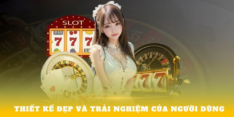 Thiết kế đẹp và trải nghiệm của người dùng